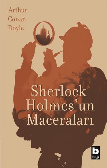 Sherlock Holmes'un Maceraları – Arthur Conan Doyle – Bilgi Yayınevi – kitap kapağı