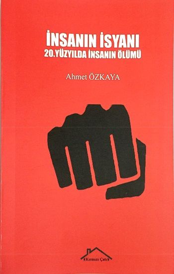 İnsanın İsyanı - Kırmızı Çatı Yayınları Kitap