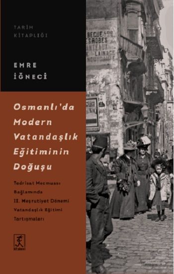Osmanlı’da Modern Vatandaşlık Eğitiminin Doğuşu - Hitabevi Yayınları Kitap