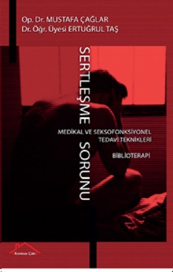 Sertleşme Sorunu – Ertuğrul Taş & Mustafa Çağlar – Kırmızı Çatı Yayınları – kitap kapağı