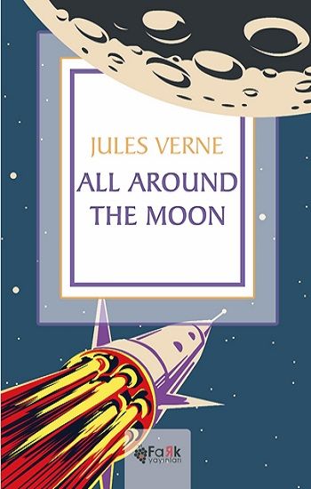 All Around The Moon - Fark Yayınları Kitap