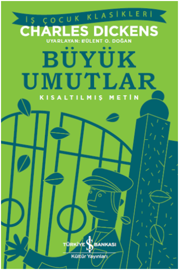 Büyük Umutlar (Kısaltılmış Metin) – Charles Dickens – İş Bankası Kültür Yayınları – kitap kapağı