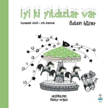 İyi ki Yıldızlar Var - Lunapark Serisi-Atlı Karınca – Özlem Hüner – Luna Çocuk Yayınları – kitap kapağı