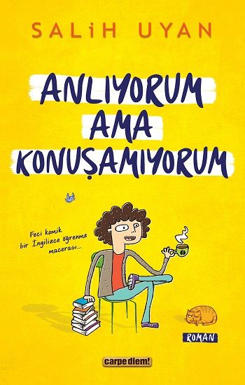 Anlıyorum Ama Konuşamıyorum - Carpe Diem Kitapları Kitap