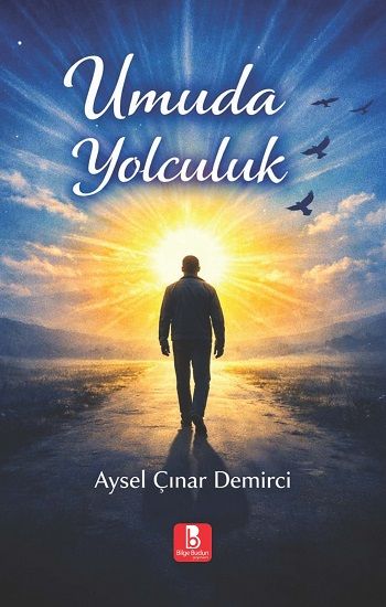 Umuda Yolculuk - Bilge Budun Yayınları Kitap