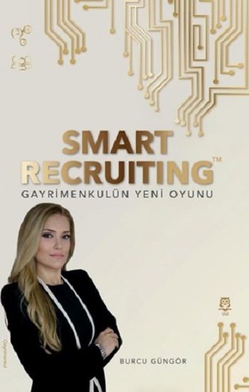Smart Recruiting Gayrimenkulün Yeni Oyunu - UGİ Kitap