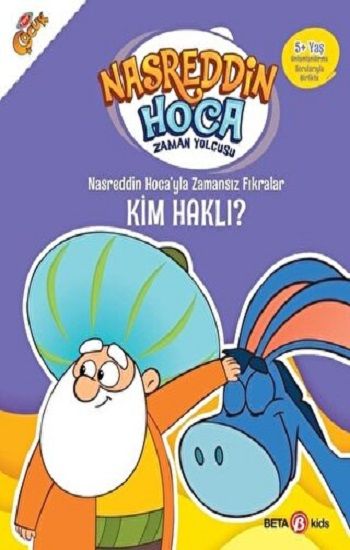NASRETTİN HOCA'YLA ZAMANSIZ FIRKARALAR-  KİM HAKLI – Gökçe Özder – Beta Kids – kitap kapağı