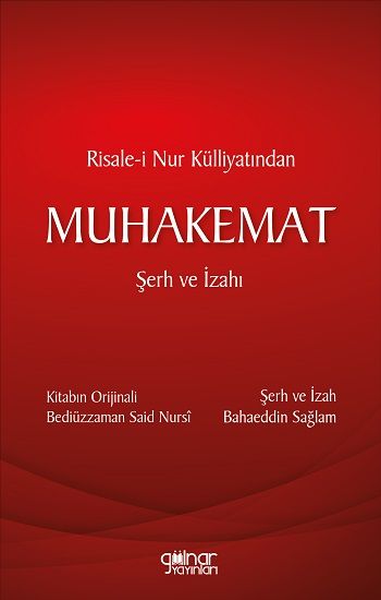Risale-i Nur Külliyatından MUHAKEMAT Şerh ve İzahı - Gülnar Yayınları Kitap