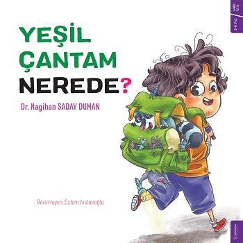 Yeşil Çantam Nerede ? - Sola Kidz Kitap