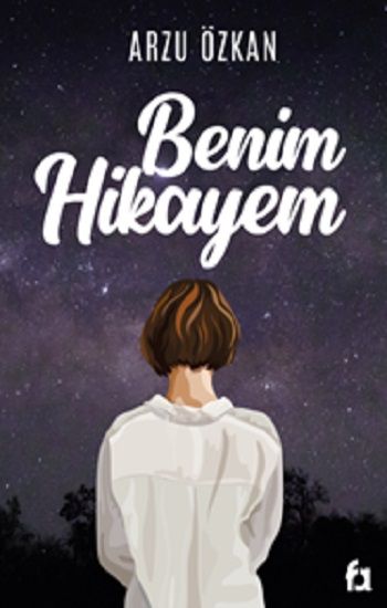 Benim Hikayem – Arzu Özkan – Fa Yayınları – kitap kapağı