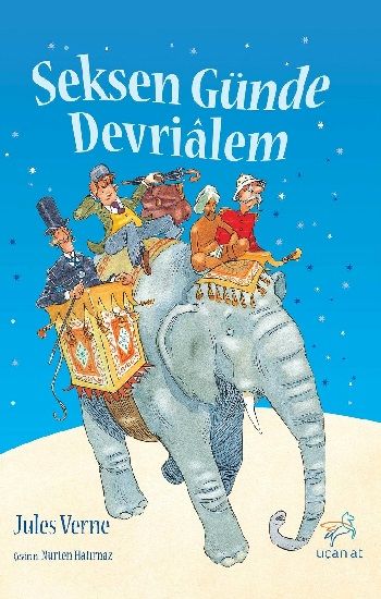 Seksen Günde Devrialem – Jules Verne – Uçan At – kitap kapağı