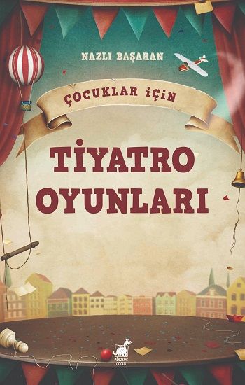 Çocuklar İçin Tiyatro Oyunları - Dinozor Çocuk Kitap