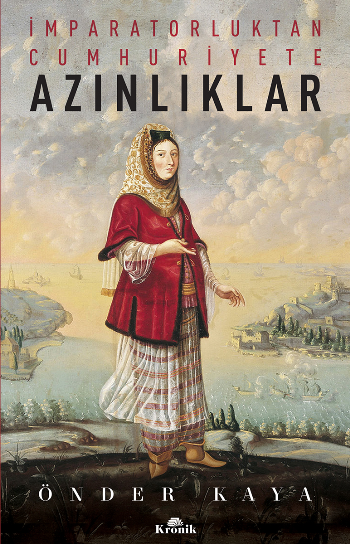 İmparatorluktan Cumhuriyete Azınlıklar - Kronik Kitap Kitap