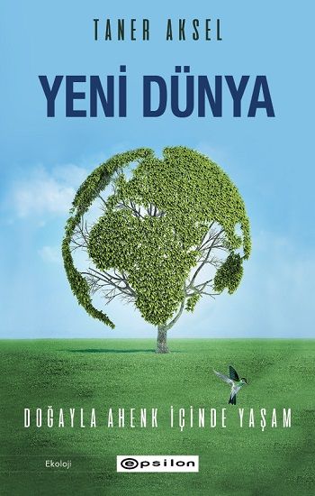 Yeni Dünya – Taner Aksel – Epsilon Yayınları – kitap kapağı
