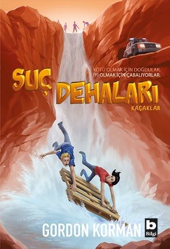 Kaçaklar- Suç Dehaları – Gordon Korman – Bilgi Yayınevi – kitap kapağı