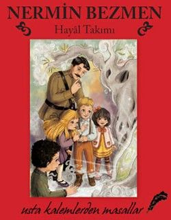 Hayal Takımı - Usta Kalemlerden Masallar - Doğan Egmont Yayıncılık Kitap