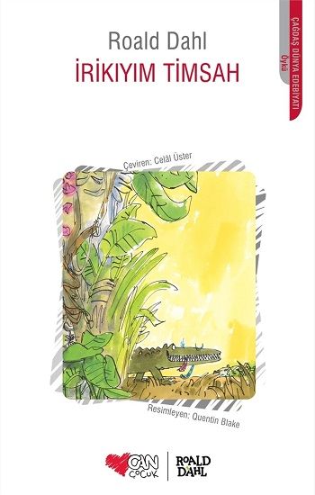 İrikıyım Timsah – Roald Dahl – Can Çocuk Yayınları – kitap kapağı