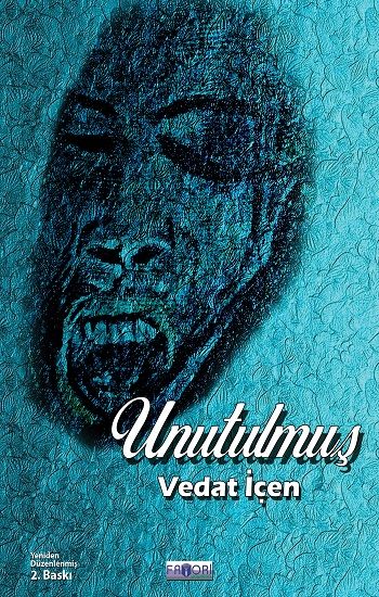 Unutulmuş – Vedat İçen – Favori Yayınları – kitap kapağı