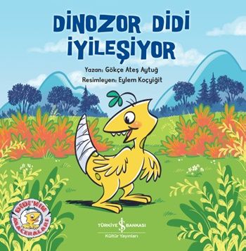 Dinozor Didi İyileşiyor - İş Bankası Kültür Yayınları Kitap