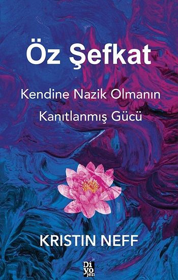Öz Şefkat - Diyojen Yayıncılık Kitap