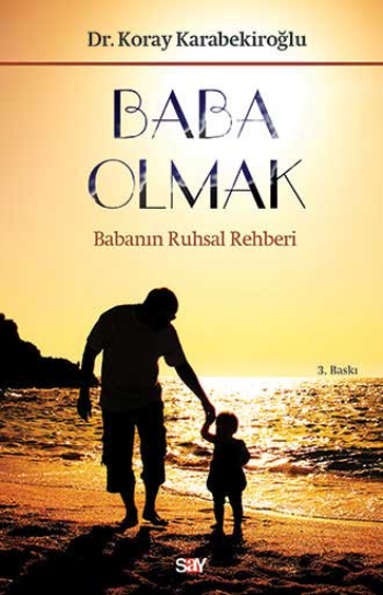 Baba Olmak – Koray Karabekiroğlu – Say Yayınları – kitap kapağı