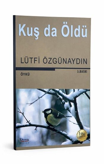 Kuş da Öldü - Barış Kitap Kitap