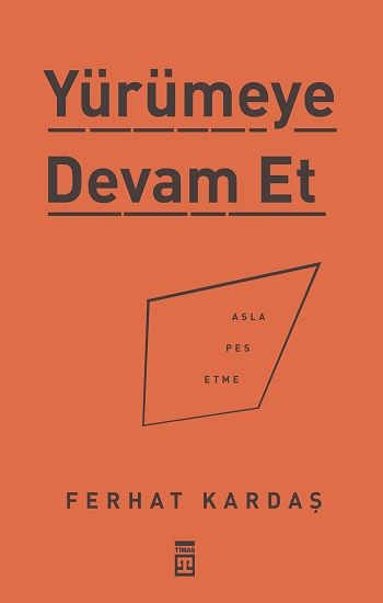 Yürümeye Devam Et - Timaş Yayınları Kitap