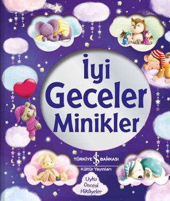 İyi Geceler Minikler – Stephanie Moss – İş Bankası Kültür Yayınları – kitap kapağı