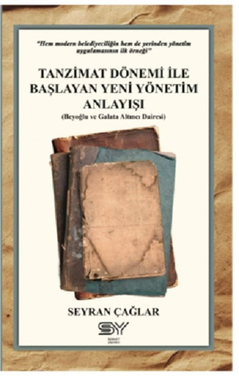 Tanzimat Dönemi İle Başlayan Yeni Yönetim Anlayışı - Servet Yayınevi Kitap