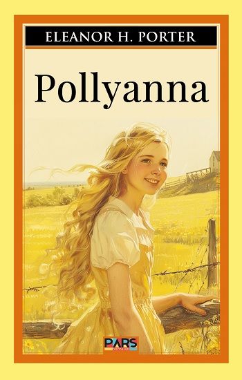Pollyanna – Eleanor H. Porter – Pars Yayınları – kitap kapağı