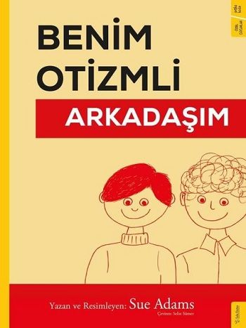 Benim Otizmli Arkadaşım - Sola Kidz Kitap