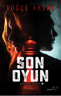 Son Oyun – Tuğçe Aksal – Müptela Yayınevi – kitap kapağı