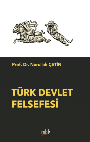 Türk Devlet Felsefesi - İmbik Yayınları Kitap