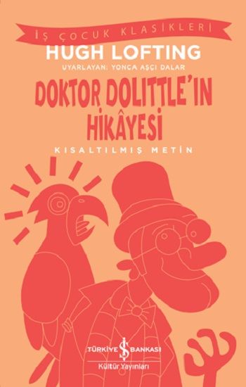 Doktor Dolittle’in Hikayesi – Hugh Lofting – İş Bankası Kültür Yayınları – kitap kapağı