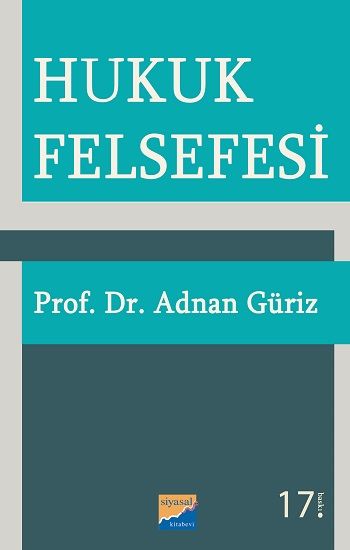 Hukuk Felsefesi – Adnan Güriz – Siyasal Kitabevi - Akademik Kitaplar – kitap kapağı