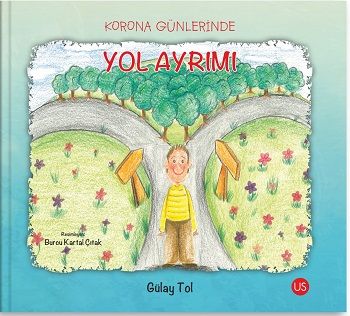 Korona Günlerinde Yol Ayrımı – Gülay Tol – Us Yayınları – kitap kapağı