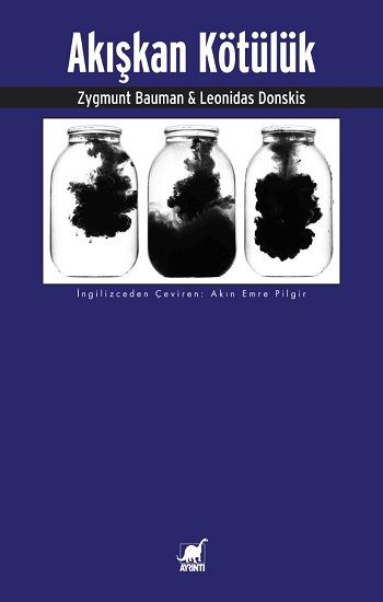 Akışkan Kötülük – Zygmunt Bauman & Leonidas Donskis – Ayrıntı Yayınları – kitap kapağı