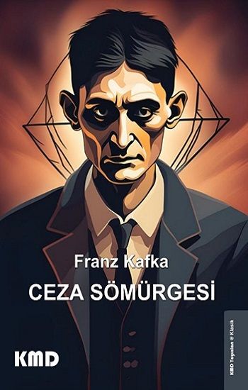 Ceza Sömürgesi – Franz Kafka – KMD Yayınları – kitap kapağı