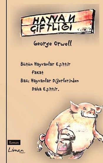 Hayvan Çiftliği – George Orwell – Liman Kitaplar – kitap kapağı