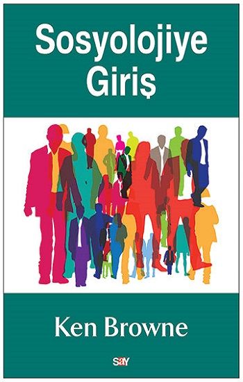 Sosyolojiye Giriş – Ken Browne – Say Yayınları – kitap kapağı