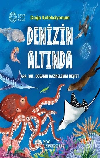 Denizin Altında Doğa Koleksiyonum - Koç Üniversitesi Yayınları Kitap