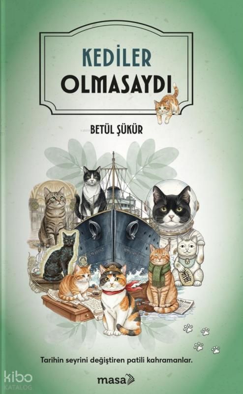 Kediler Olmasaydı - Masa Kitap Kitap