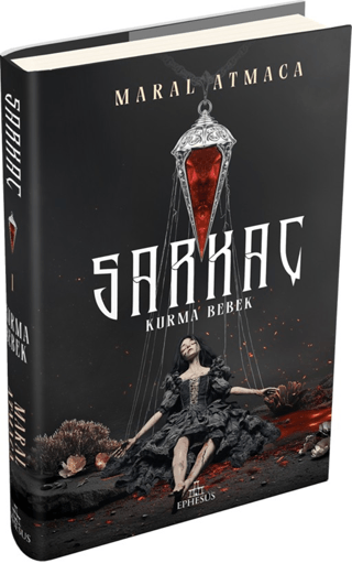 Sarkaç 1: Kurma Bebek (Ciltli) - Ephesus Yayınları Kitap