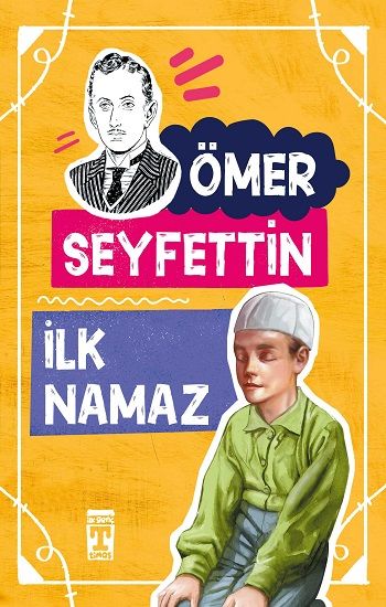 İlk Namaz – Ömer Seyfettin – Timaş Çocuk – kitap kapağı