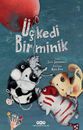 Üç Kedi Bir Minik - Yapı Kredi Yayınları Kitap