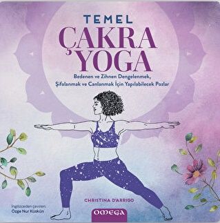 Temel Çakra Yoga - Renkli Resimli – Christina D'Arrigo – Omega – kitap kapağı