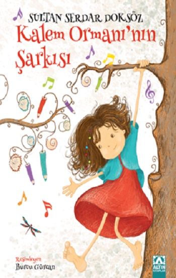 Kalem Ormanı'nın Şarkısı - Altın Kitaplar - Özel Ürün Kitap