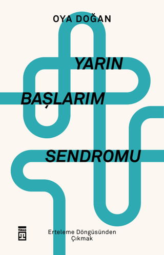 Yarın Başlarım Sendromu - Timaş Yayınları Kitap