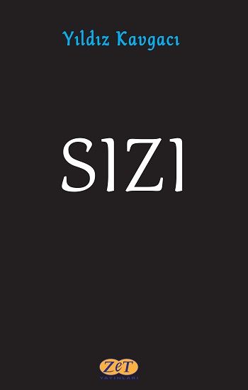 Sızı – Yıldız Kavgacı – Zet Yayınları – kitap kapağı