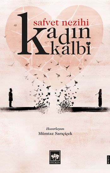 Kadın Kalbi – Safvet Nezihi – Ötüken Neşriyat – kitap kapağı